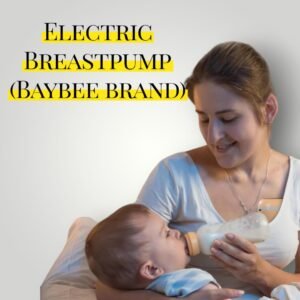 ELECTRIC BREASTPUMP (BAYBEE BRAND)